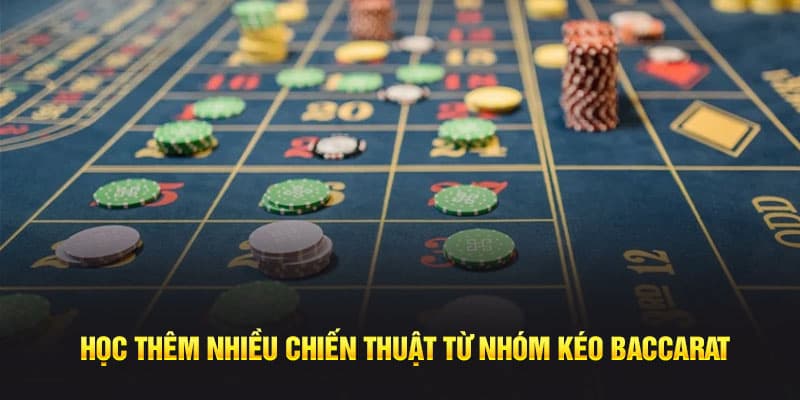 Khám phá lợi ích khi tân thủ tham gia nhóm kéo Baccarat