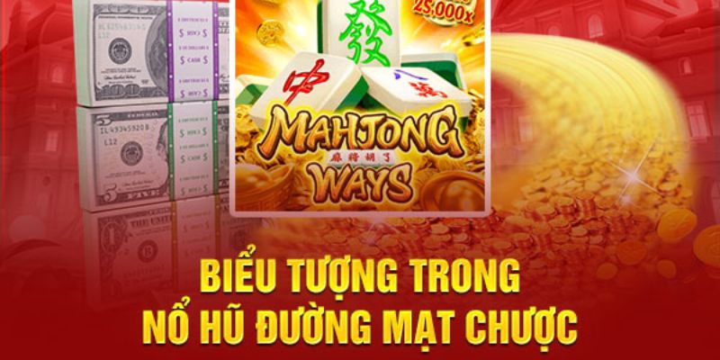 Những biểu tượng đặc biệt trong tựa game Mahjong